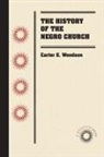 Carter G Woodson, Carter G. Woodson - History of the Negro Church