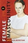 Jack Halberstam - Female Masculinity