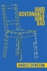 Darius Ornston - Good Governance Gone Bad