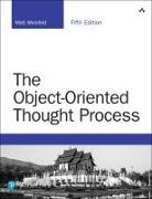 Matt Weisfeld - Object-Oriented Thought Process, The