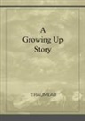 Traumear - A Growing Up Story