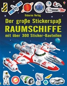 Simon Tudhope, Adrian Mann - Der große Stickerspaß: Raumschiffe