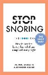 Alexander Adams, Adams Alexander, Dr Mike Adams Dilkes, Mike Dilkes - Stop Snoring The Easy Way