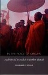 Rosalind C Morris, Rosalind C. Morris - In the Place of Origins