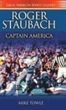 Mike Towle, Towle Mike - Roger Staubach
