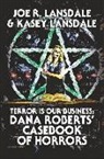 Joe R. Lansdale, Kasey Lansdale - Terror is Our Business