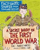 Gill Arbuthnott, Arbuthnott Gill, Gill Arbuthnott, Darren Gate, Darren Gate, Gate Darren - Secret Diary of the First World War