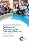 George Bodner, George (Purdue University Bodner, Ingo Eilks, Ingo (University of Bremen Eilks, Avi Hofstein, Avi (The Weizmann Institute of Science Hofstein... - Professional Development of Chemistry Teachers