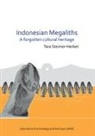 Tara Steimer-Herbet - Indonesian Megaliths: A Forgotten Cultural Heritage