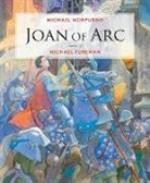 Michael Morpurgo, Michael Foreman - Joan of Arc