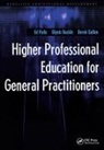 Glynis Buckle, Buckle Glynis, Derek Gallen, Gallen Derek, Ed Peile - Higher Professional Education for General Practitioners