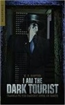 H E Sawyer, H. E. Sawyer, H.e. Sawyer - I Am the Dark Tourist