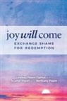 Lindsay Pepin Ophus, Bethany Pepin, Lindsay Pepin, Scarlet Pepin, Lindsay Pepin Ophus - Joy Will Come