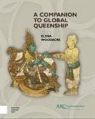 Elena Woodacre, Elena (Lecturer Woodacre - A Companion to Global Queenship