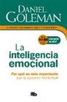 Daniel Goleman - La Inteligencia emocional: Por que es mas importante que el cociente