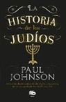 Paul Johnson - La historia de los judios / A History of the Jews