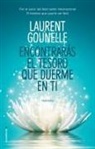 Laurent Gounelle - Encontraras El Tesoro Que Duerme En Ti
