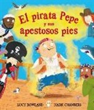 Mark Chambers, Lucy Rowland, Mark Chambers - El pirata Pepe y sus apestosos pies