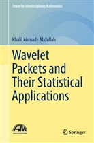 Abdullah, Abdullah, Khali Ahmad, Khalil Ahmad - Wavelet Packets and Their Statistical Applications