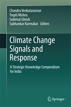 Subimal Ghosh, Subimal Ghosh et al, Subhankar Karmakar, Trupt Mishra, Trupti Mishra, Chandra Venkataraman - Climate Change Signals and Response