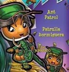 Pat Alvarado, Jahnie Dez, Alexander Wild - Ant Patrol * Patrulla Hormiguera