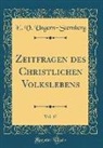 E. V. Ungern-Sternberg - Zeitfragen des Christlichen Volkslebens, Vol. 17 (Classic Reprint)