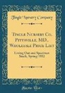 Tingle Nursery Company - Tingle Nursery Co. Pittsville, MD., Wholesale Price List