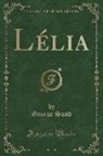George Sand - Lélia, Vol. 2 (Classic Reprint)