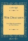 Colin Roß - Wir Draußen