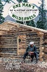 Sam Keith, Keith Sam, Richard Louis Proenneke - One Man's Wilderness, 50th Anniversary Edition