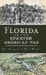 Joe Knetsch, Nick Wynne - Florida in the Spanish American War
