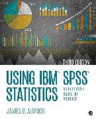 James O Aldrich, James O. Aldrich, James O. (California State University Aldrich, James O. O. Aldrich, James O. O. (California State University Aldrich, Aldrich James O.... - Using Ibm Spss Statistics