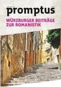 Julien Bobineau, Beri Callsen, Berit Callsen, Martina Gold, Martina Gold u a, … - promptus - Würzburger Beiträge zur Romanistik Band 3