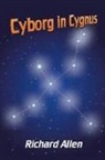 Richard Allen - Cyborg in Cygnus