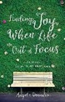 ANGELA DONADIO, Angela Donadio - Finding Joy When Life Is Out of Focus