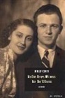 Baruch Cohen, Joyce Rappaport - No One Bears Witness for the Witness: A Memoir