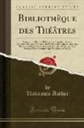 Unknown Author - Bibliothèque des Théâtres, Vol. 25