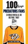 John Glennon - 100 Things Predators Fans Should Know & Do Before They Die
