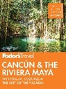 Fodor's Travel Guides, Fodor's Travel Guides - Cancun & The Riviera Maya