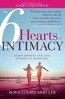 Bob Moeller, Cheryl Moeller - The 6 Hearts of Intimacy