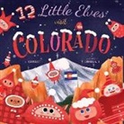 Trish Madson, Chorkung Kung - 12 Little Elves Visit Colorado