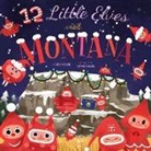 Trish Madson, Chorkung Kung - 12 Little Elves Visit Montana