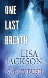 Nancy Bush, Lisa Jackson, Lisa/ Bush Jackson - One Last Breath