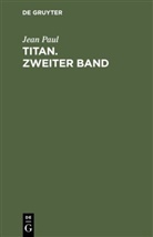 Jean Paul - Titan. Zweiter Band