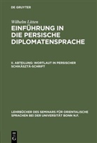 Wilh Litten, Wilhelm Litten - Wilhelm Litten: Einführung in die persische Diplomatensprache - II. Abteilung: Wortlaut in persischer Schikäsztä-Schrift