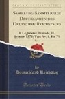 Deutschland Reichstag - Sammlung Sämmtlicher Drucksachen des Deutschen Reichstages, Vol. 1