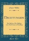 Oscar Wilde - Dichtungen