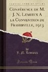 J. N. Lemieux - Conférence de M. J. N. Lemieux A la Convention de Fraserville, 1913 (Classic Reprint)
