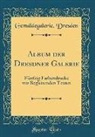 Gemäldegalerie Dresden - Album der Dresdner Galerie
