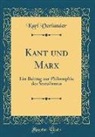 Karl Vorländer - Kant und Marx